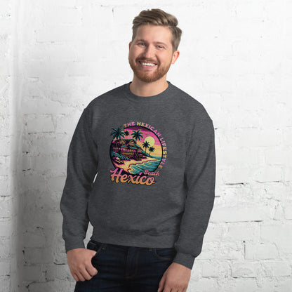 Hexico Beach Unisex Sweatshirt